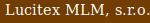 Lucitex - MLM s.r.o.