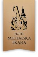 Hotel Michalská Brána