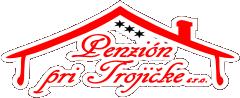 Penzión Pri Trojičke*** S.r.o.