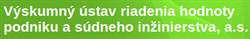 Výskumný Ústav Riadenia Hodnoty Podniku a Súdneho Inžinierstva, A.s.
