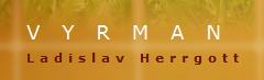 Ladislav Herrgott VYRMAN