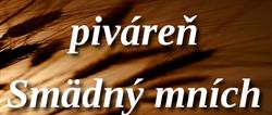 SMÄDNÝ MNÍCH