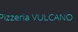 Pizzeria Vulcano
