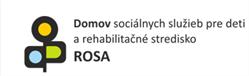 Domov sociálnych služieb pre deti a rehabilitačné stredisko ROSA