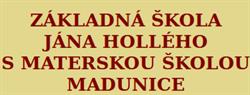 Základná Škola Jána Hollého S Materskou Školou Madunice