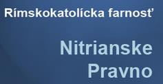 Rímskokatolícka Cirkev Farnosť Nitrianske Pravno