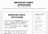 Krtkovač Huglo . Krtkovanie