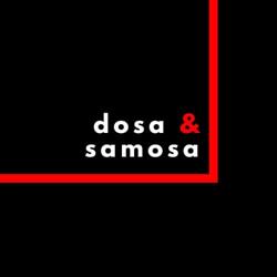 Dosa & samosa