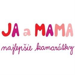 JA A MAMA
