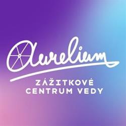Zážitkové centrum vedy - Aurelium