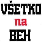 VŠETKOnaBEH