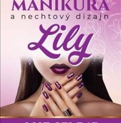 Manikúra a nechtový dizajn Lily