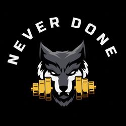 NEVER DONE